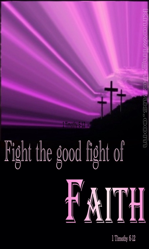 1 Timothy 6:12 Fight the Good Fight of Faith (purple)